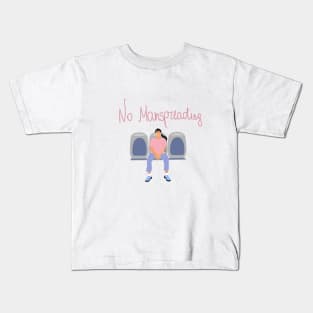 No manspreading Kids T-Shirt